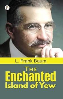 The Enchanted Island of Yew