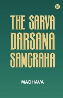 The Sarva-Darsana-Samgraha