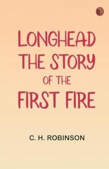 Longhead: The Story of the First Fire