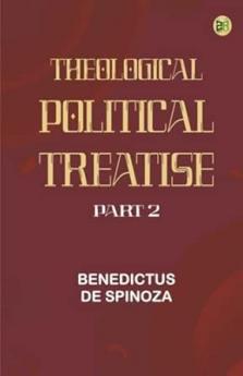 Theologico-Political Treatise -- Part 2