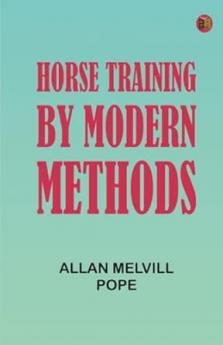 Horse Training by Modern Methods