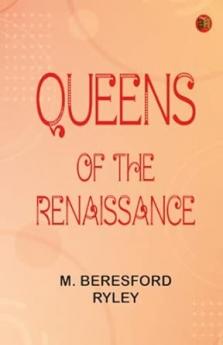 Queens of the Renaissance