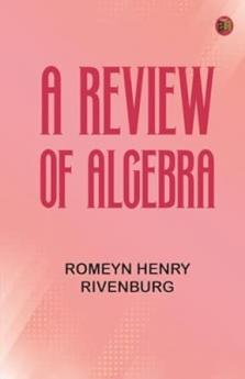 A Review of Algebra