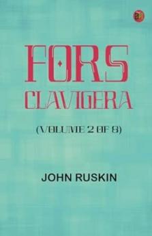 Fors Clavigera (Volume 2 of 8)