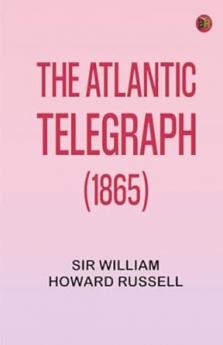 The Atlantic Telegraph (1865)