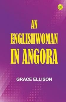 An Englishwoman in Angora