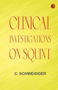 Clinical Investigations on Squint