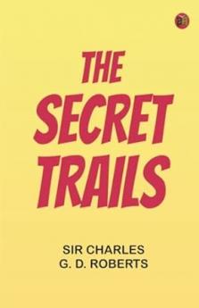 The Secret Trails