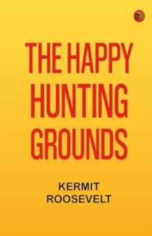 The Happy Hunting-Grounds