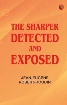 The Sharper Detected and Exposed