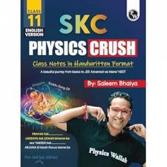 PW SKC Physics Crush Class 11 (English Edition) Handwritten Format Notes By Saleem Sir For JEE and NEET Exams | From Basic to JEE Advanced via JEE/ NEET