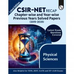 PW CSIR - NET Recap Physical Sciences Chapterwise & Yearwise Previous Years Solved Papers (2025-2015) PYQ Latest December 2024 Paper Covered l TIFR JEST GATE and IIT JAM Exams
