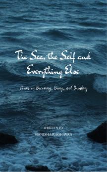 The sea the Self and Everything Else