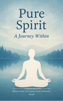 Pure spirit A Journey Within