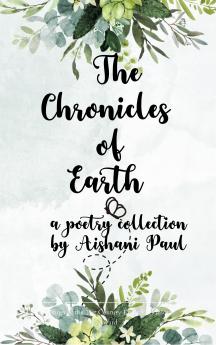 The Chronicles of Earth-The story of our planet.