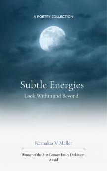 Subtle Energies - Look Within and Beyond
