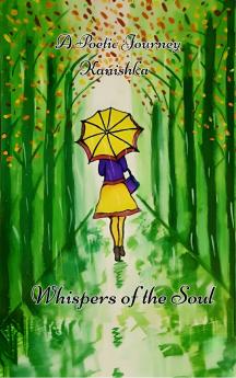 Whispers of the Soul  A Poetic Journey