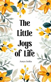 The Little Joys of Life