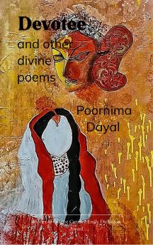 Devotee - and other divine poems