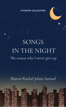 SONGS IN THE NIGHT - The reason why I never give up