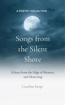 Songs from the Silent Shore