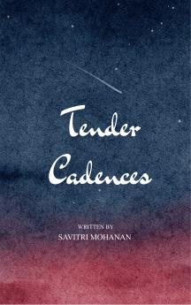 Tender Cadences