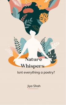 Nature whispers. - Isnt everything a poetry?