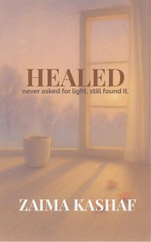 HEALED - never asked for light still found it