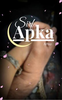 Sirf Apka - “A Journey of Unspoken Promises Endless Care and a Love That Never Needed a Name”
