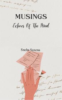 Musings - Echoes of the mind