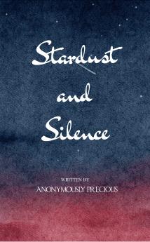 Stardust and silence