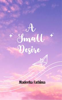 A Small Desire