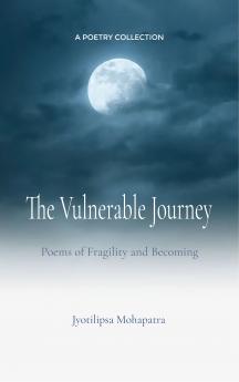 The Vulnerable Journey