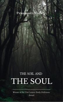 The Soil and the Soul - A compilation of introspective and patriotic verses