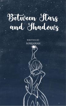 Between Stars and Shadows