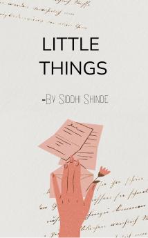 Little things - A collection of poems for everyday life