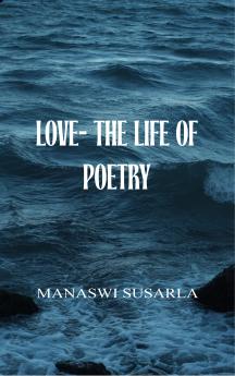 Love-The Life of Poetry
