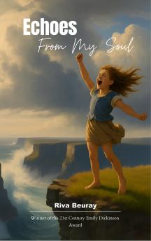 Echoes from My Soul-A Collection of Raw and Real Emotions