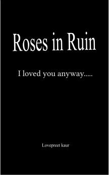 Roses in Ruin