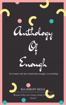Anthology of Enough - For women who've learned that enough is everything