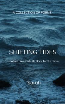 Shifting Tides - When Love Calls Us Back To The Shore