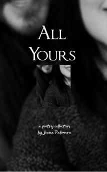 All yours  The words the spaces in between my heart.