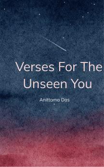 Verses For The Unseen You
