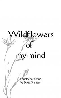 Wildflowers of my mind