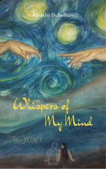 Whispers of My Mind - The Journey