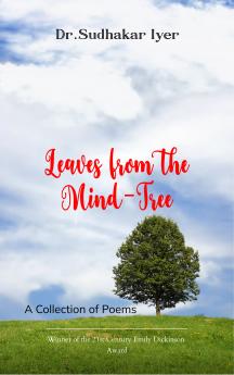 Leaves from The Mind-Tree  A Collection of Poems