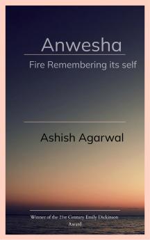 Anwesha - Fire Remembering its self