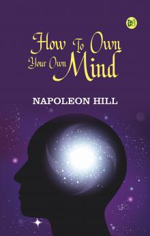 How to Own Your Own Mind