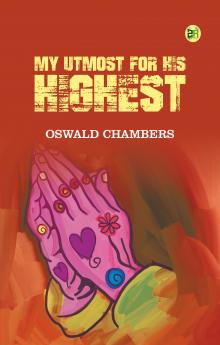 My Utmost for His Highest