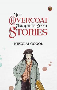 The Overcoat and Other Short Stories